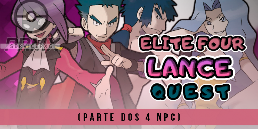 ELITE FOUR- LANCE 4 NPC